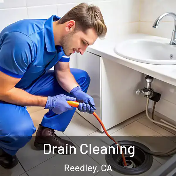  Drain Cleaning Reedley, CA
