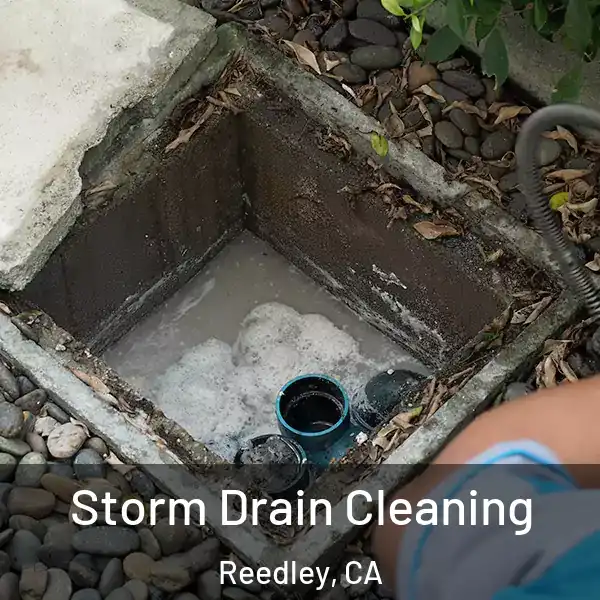  Storm Drain Cleaning Reedley, CA