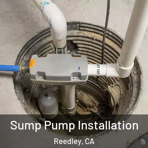  Sump Pump Installation Reedley, CA