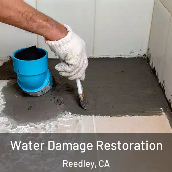  Water Damage Restoration Reedley, CA